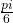 \frac{pi}{6}